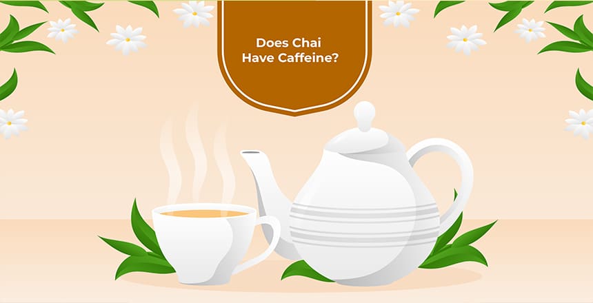 Does Chai Have Caffeine